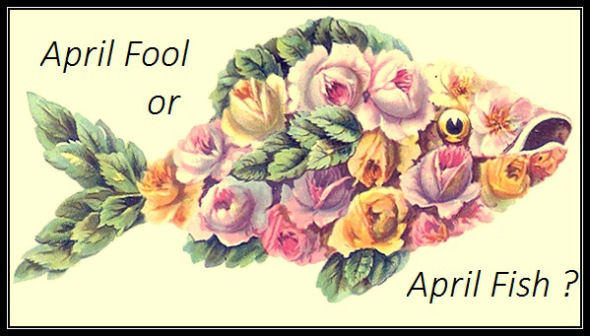 April fool or april fish