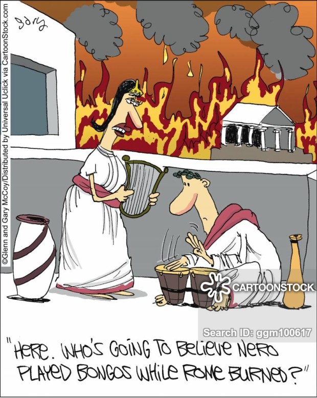 'Here. Who's going to believe Nero played bongos while Rome burned?'
